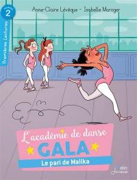 L'académie de danse Gala. Le pari de Malika