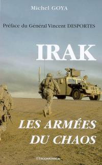 Irak, les armées du chaos