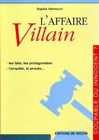 L'affaire Villain