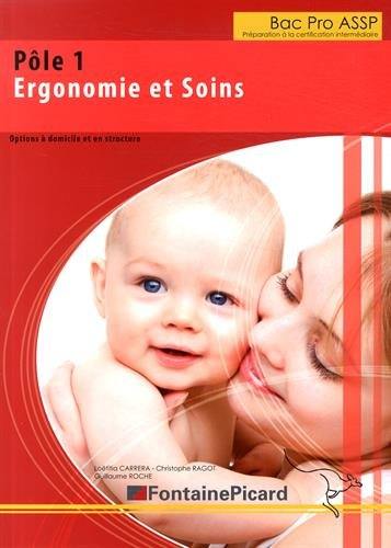 Pôle 1, ergonomie et soins : bac pro ASSP, préparation à la certification intermédiaire : options en structure et à domicile