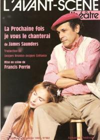 Avant-scène théâtre (L'), n° 962. La prochaine fois, je vous le chanterai