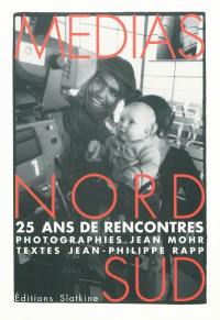 Médias Nord-Sud : 25 ans de rencontres