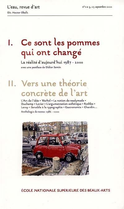 Ce sont les pommes qui ont changé : exposition, Paris, Ecole nationale supérieure des beaux-arts, sep.-déc. 2000