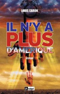 Il n'y a plus d'Amérique