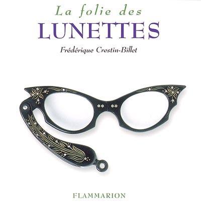 La folie des lunettes