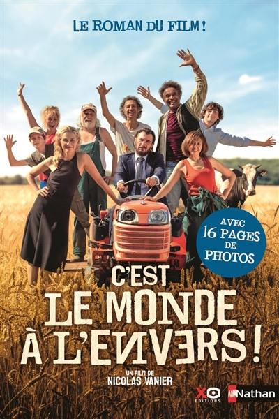 C'est le monde à l'envers ! : le roman du film !