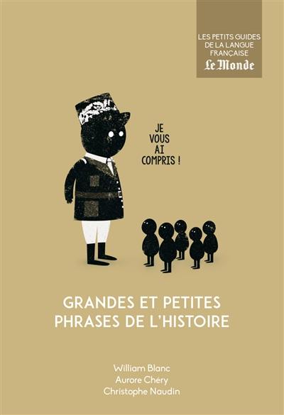 Grandes et petites phrases de l'histoire