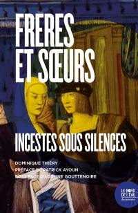 Frères et soeurs : incestes sous silence