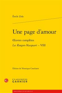 Oeuvres complètes. Les Rougon-Macquart. Vol. 8. Une page d'amour