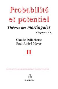 Probabilités et potentiel. Vol. 2. Chapitres V à VIII : théorie des martingales