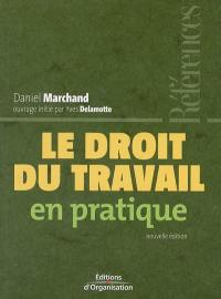 Le droit du travail en pratique