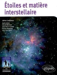 Etoiles et matière interstellaire