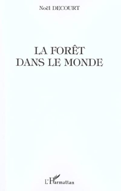 La forêt dans le monde