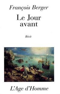 Le jour avant : récit