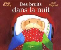 Des bruits dans la nuit