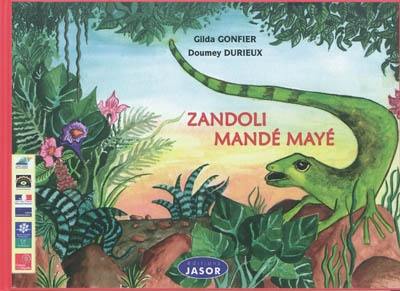 L'anoli amoureux. Zandoli mandé mayé