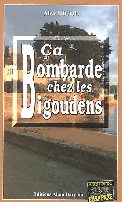 Ça bombarde chez les Bigoudens