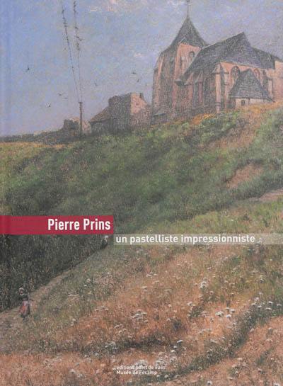 Pierre Prins, un pastelliste impressionniste