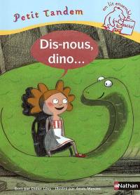 Dis-nous dino !