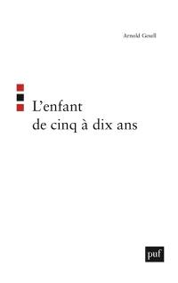 L'Enfant de 5 à 10 ans