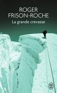 La grande crevasse