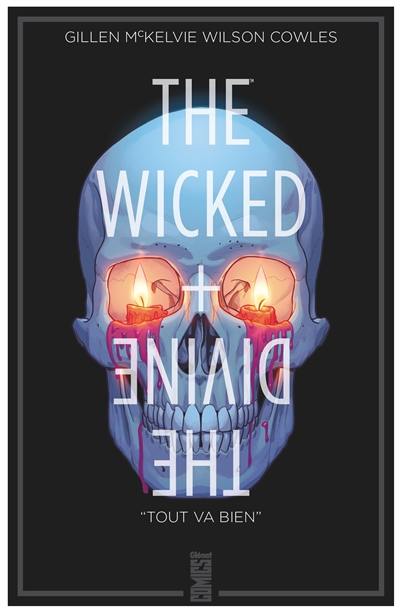 The wicked + the divine. Vol. 9. Tout va bien