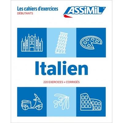 Italien : débutants : 220 exercices + corrigés