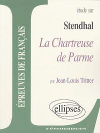 Etude sur Stendhal, La chartreuse de Parme