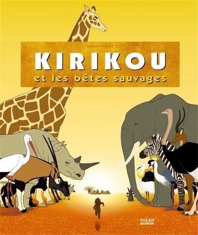 Kirikou et les bêtes sauvages