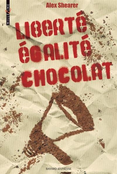 Liberté, égalité, chocolat