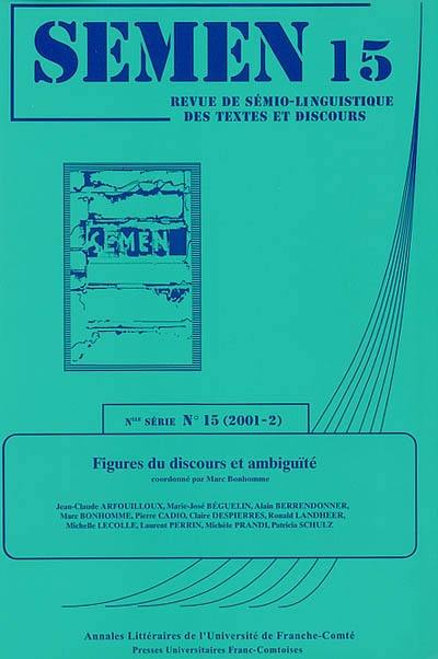 Semen, nouvelle série, n° 15. Figures du discours et ambiguïté