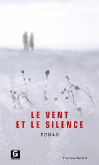 Le vent et le silence