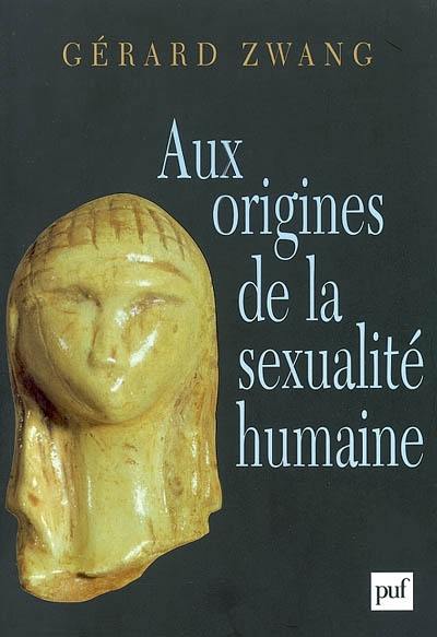 Aux origines de la sexualité humaine