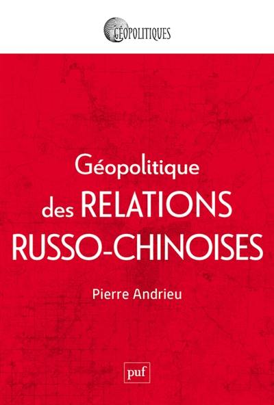 Géopolitique des relations russo-chinoises