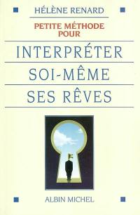 Petite méthode pour interpréter soi-même ses rêves