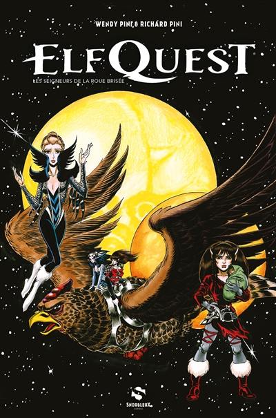 Elfquest : la quête originelle. Vol. 7. Les seigneurs de la roue brisée