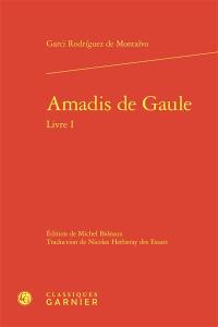 Amadis de Gaule. Livre I