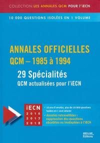 Annales officielles : QCM-1985 à 1994 : 29 spécialités, QCM actualisés pour l'iECN