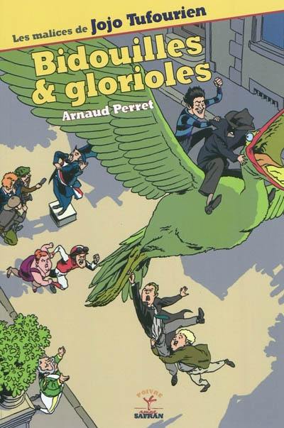 Les malices de Jojo Tufourien. Bidouilles & glorioles : celui que tout le monde recherche ou La suit de l'histoire véridique de la remarquable ascension sociale de Jojo Tufourien, du bagne à la troisième Légion d'honneur, qui fait de lui l'homme le plus honoré de France