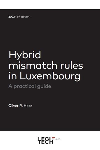 Hybrid mismatch rules in Luxembourg : a practical guide : 2023