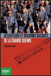 Déserteurs et insoumis basques de la Grande Guerre