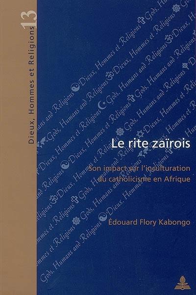 Le rite zaïrois : son impact sur l'inculturation du catholicisme en Afrique