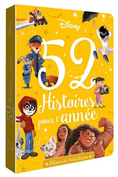 Héros et aventures : 52 histoires pour l'année