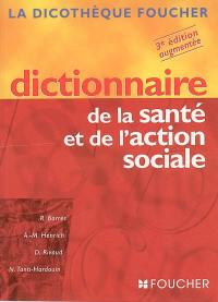 Dictionnaire de la santé et de l'action sociale