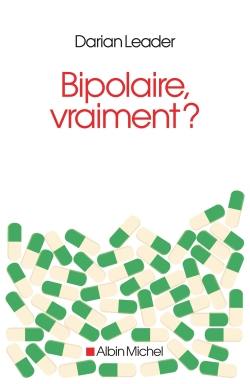 Bipolaire vraiment ?