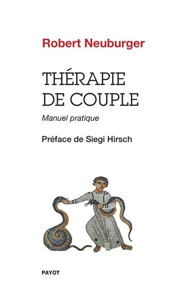 Thérapie de couple : manuel pratique