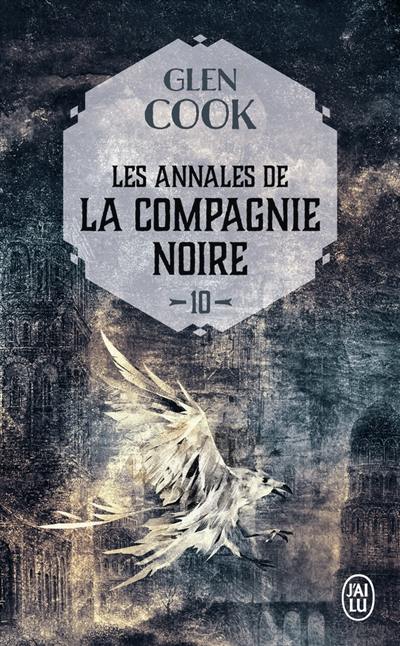 Les annales de la Compagnie noire. Vol. 10. L'eau dort : première partie