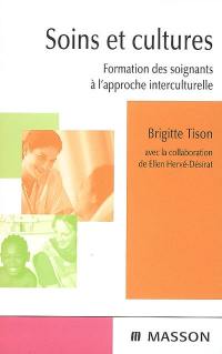 Soins et cultures : formation des soignants à l'approche interculturelle