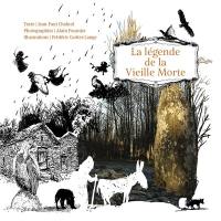 La légende de la Vieille Morte