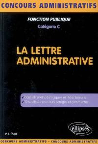 La lettre administrative : fonction publique, catégorie C